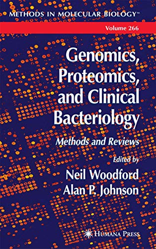 Stock image for Genomics, Proteomics, and Clinical Bacteriology: Methods and Reviews (Methods in Molecular Biology, 266) for sale by Wonder Book