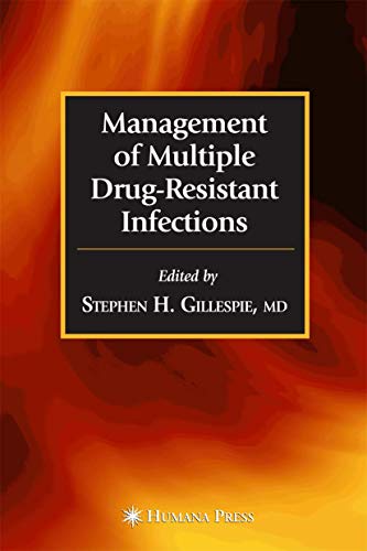 Stock image for Management of Multiple Drug-Resistant Infections (Infectious Disease) for sale by Ergodebooks