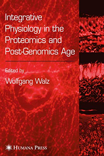 INTEGRATIVE PHYSIOLOGY IN THE PROTEOMICS AND POST-GENOMICS AGE.