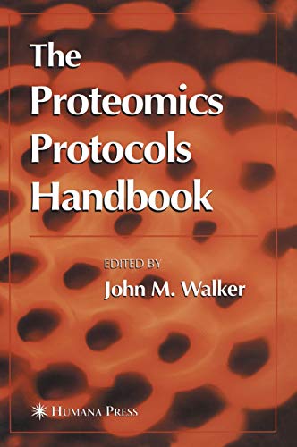 9781588293435: The Proteomics Protocols Handbook (Methods in Molecular Biology)