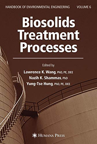 9781588293961: Biosolids Treatment Processes: Volume 6