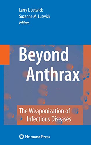 Stock image for Beyond Anthrax : The Weaponization of Infectious Diseases for sale by Better World Books