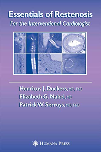 Imagen de archivo de Essentials of Restenosis: For the Interventional Cardiologist (Contemporary Cardiology) a la venta por BOOKWEST