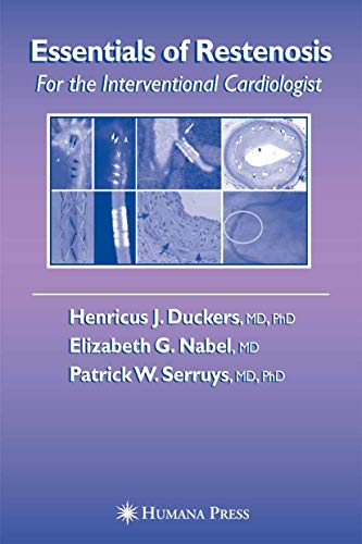 Stock image for Essentials of Restenosis: For the Interventional Cardiologist (Contemporary Cardiology) for sale by BOOKWEST