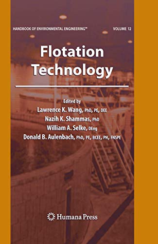 Stock image for Flotation Technology: Volume 12 (Handbook of Environmental Engineering, 12) for sale by Adkins Books