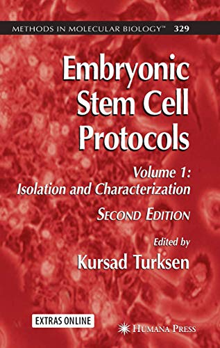 Stock image for Embryonic Stem Cell Protocols: Volume I: Isolation and Characterization (Methods in Molecular Biology) for sale by Books From California