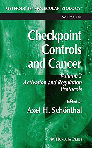 Imagen de archivo de Checkpoint Controls and Cancer: Volume 2: Activation and Regulation Protocols: 281 (Methods in Molecular Biology, 281) a la venta por WorldofBooks