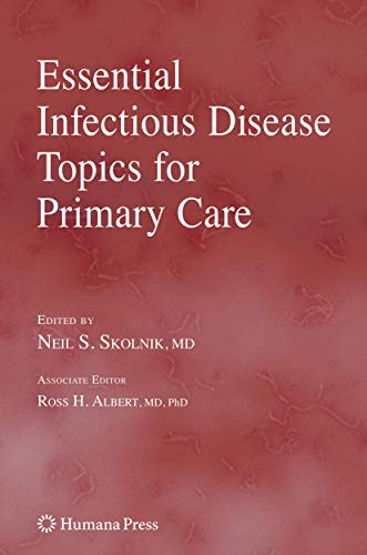 Imagen de archivo de ESSENTIAL INFECTIOUS DISEASE TOPICS FOR PRIMARY CARE (CURRENT CLINICAL PRACTICE) a la venta por Romtrade Corp.