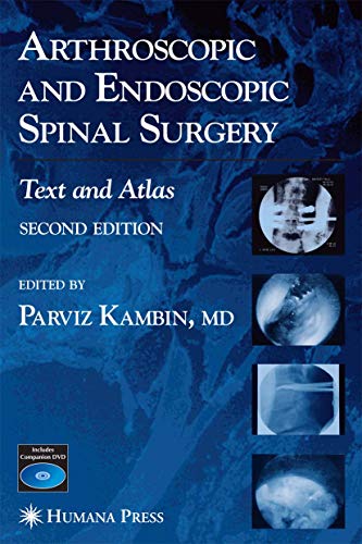 9781588295224: Arthroscopic and Endoscopic Spinal Surgery: Text and Atlas