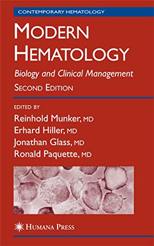 Modern Hematology: Biology and Clinical Management (Contemporary Hematology)
