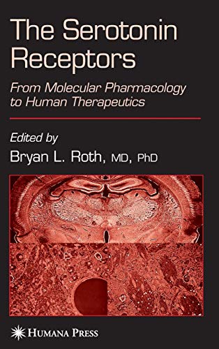 Stock image for The Serotonin Receptors: From Molecular Pharmacology to Human Therapeutics for sale by Revaluation Books