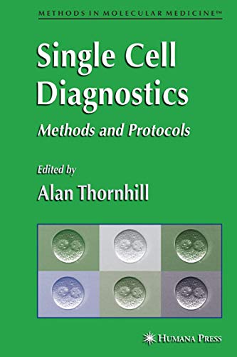 Stock image for Single Cell Diagnostics: Methods and Protocols (Methods in Molecular Medicine, 132) for sale by HPB-Red