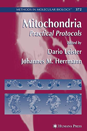 Mitochondria: Practical Protocols (Methods in Molecular Biology