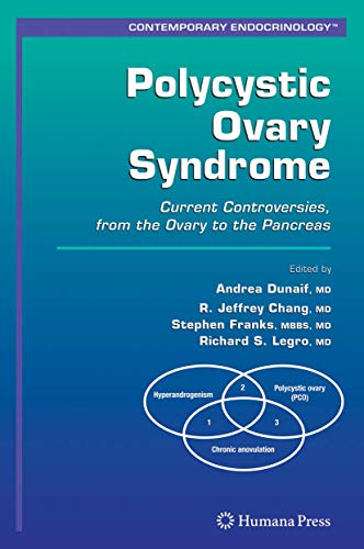 9781588298317: Polycystic Ovary Syndrome: Current Controversies, from the Ovary to the Pancreas (Contemporary Endocrinology)