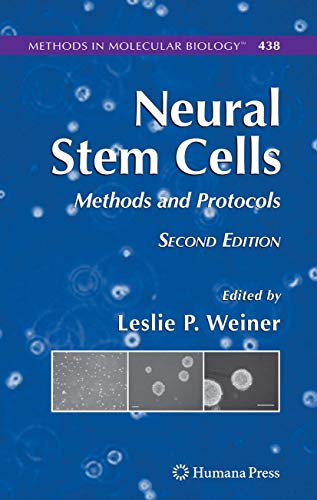 9781588298461: Neural Stem Cells: Methods and Protocols: 438 (Methods in Molecular Biology)