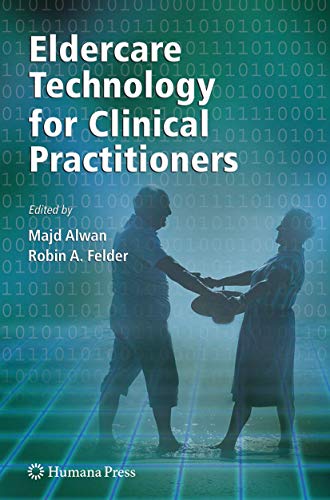 Stock image for Eldercare Technology for Clinical Practitioners for sale by Books Puddle