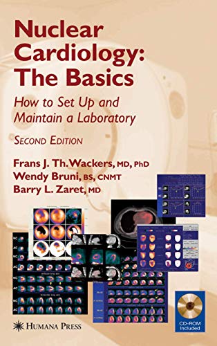 Stock image for Nuclear Cardiology, The Basics: How to Set Up and Maintain a Laboratory (Contemporary Cardiology) for sale by Tim's Used Books  Provincetown Mass.