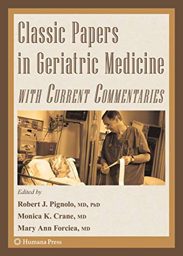 Imagen de archivo de Classic Papers in Geriatric Medicine with Current Commentaries (Aging Medicine) a la venta por SecondSale