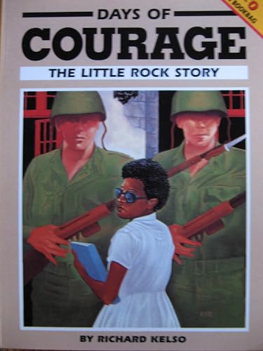 Beispielbild fr Days of Courage : The Little Rock Story zum Verkauf von Better World Books