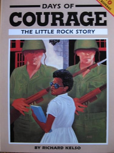 Imagen de archivo de Days of Courage : The Little Rock Story a la venta por Better World Books