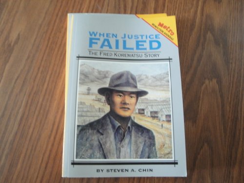 Stock image for When Justice Failed: The Fred Korematsu Story for sale by SecondSale