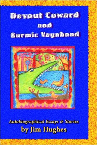 Stock image for Devout Coward and Karmic Vagabond: Autobiographical Essays and Stories for sale by HPB-Ruby