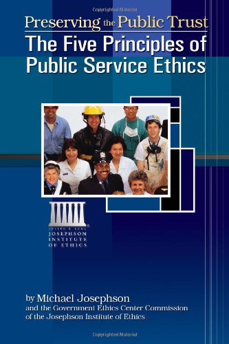 Imagen de archivo de Preserving The Public Trust: The Five Principles Of Public Service Ethics a la venta por SecondSale