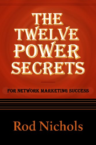 Beispielbild fr The Twelve Power Secrets for Network Marketing Success zum Verkauf von ThriftBooks-Dallas