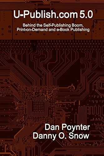 9781588322005: U-Publish.com 5.0: Behind the Self-Publishing Boom, Print-on-Demand and e-Book Publishing