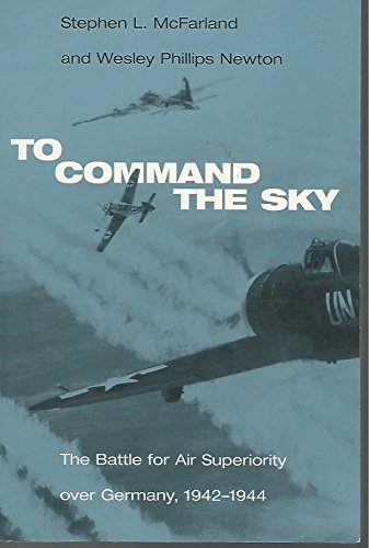 9781588340443: TO COMMAND THE SKY PB (Smithsonian History of Aviation and Spaceflight Series)