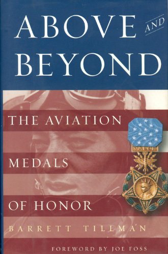 Stock image for Above and Beyond : The Aviation Medals of Honor for sale by Better World Books