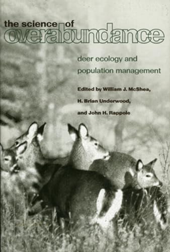 Stock image for The Science of Overabundance: Deer Ecology and Population Management for sale by Front Cover Books