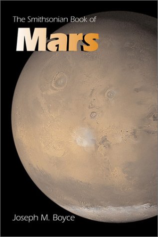 Beispielbild fr The Smithsonian Book of Mars zum Verkauf von Better World Books