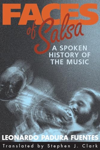 Stock image for Faces of Salsa: A Spoken History of the Music for sale by BooksRun