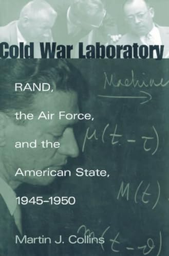 Stock image for Cold War Laboratory: RAND, the Air Force, and the American State, 1945-1950 (Smithsonian History of Aviation and Spaceflight Series) for sale by Front Cover Books
