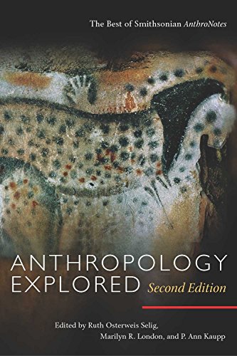 Imagen de archivo de Anthropology Explored, Second Edition : The Best of Smithsonian AnthroNotes a la venta por Better World Books