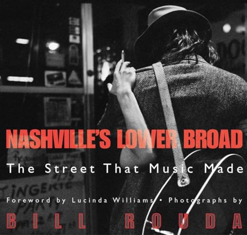 Nashville's Lower Broad. The Street That Music Made.