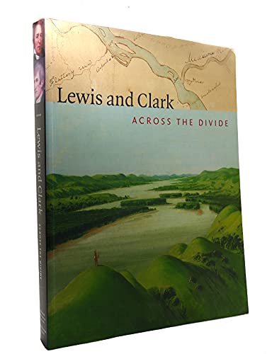 9781588340955: Lewis And Clark: Across the Divide