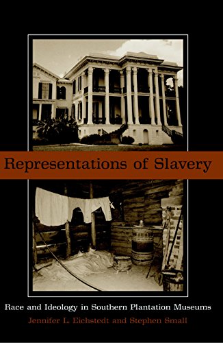 Beispielbild fr Representations of Slavery: Race and Ideology in Southern Plantation Museums zum Verkauf von Goodwill Books