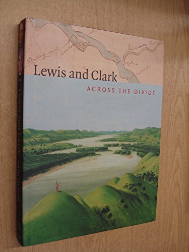 Lewis and Clark; Across the Divide