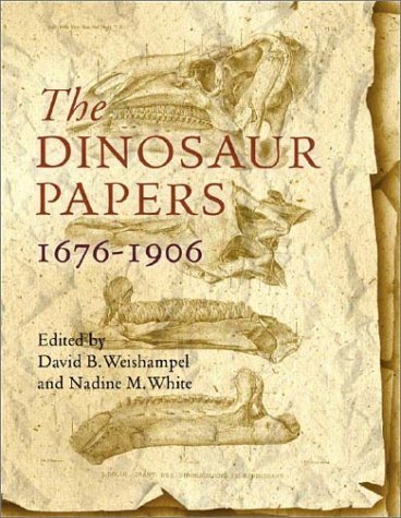 Imagen de archivo de The Dinosaur Papers: 1676-1906 a la venta por KuleliBooks