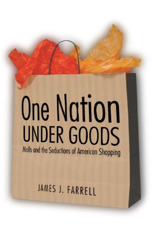 Imagen de archivo de One Nation Under Goods: Malls and Seductions of American Shopping a la venta por N. Fagin Books