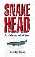 Stock image for Snakehead : A Fish Out of Water for sale by Better World Books