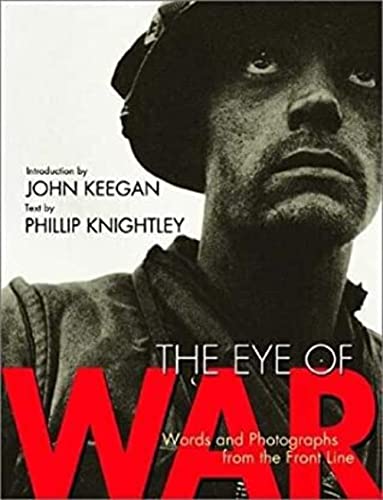 Beispielbild fr The Eye of War : Words and Photographs from the front line zum Verkauf von WorldofBooks