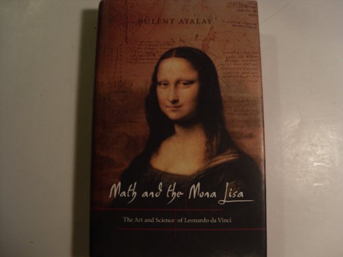 9781588341716: Math and the Mona Lisa: The Art and Science of Leonardo Da Vinci