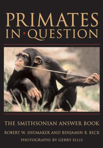 9781588341761: Primates in Question: The Smithsonian Answer Book (Smithsonian's In Question Series)