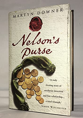 Imagen de archivo de Nelson's Purse : The Mystery of Lord Nelson's Lost Treasures a la venta por Better World Books