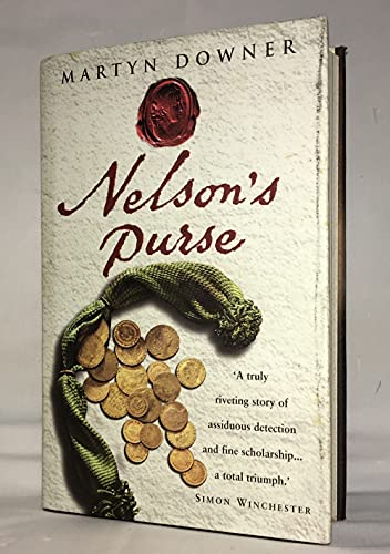 Nelson's Purse; The Mystery of Lord Nelson's Lost Treasures