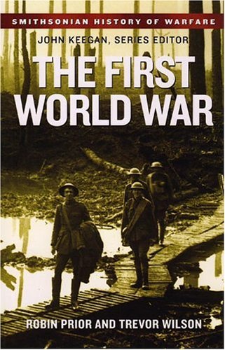 9781588341907: The First World War (Smithsonian History of Warfare)
