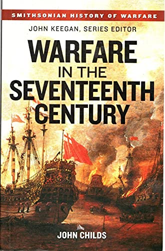 9781588341914: Warfare in the Seventeenth Century (Smithsonian History of Warfare)